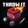 Throw It! Throw It!