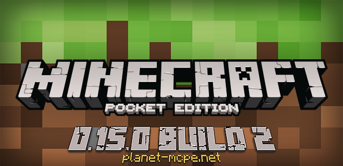 Download Minecraft PE 0.15.0 Build 2