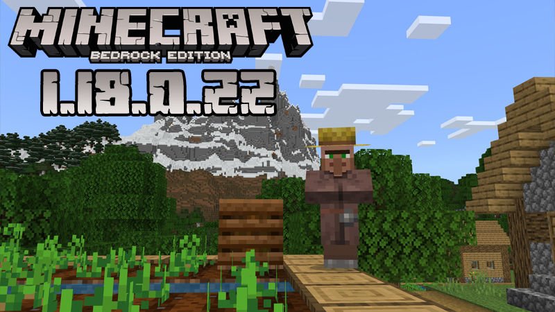 Minecraft 1.18.0.22 (Test version)