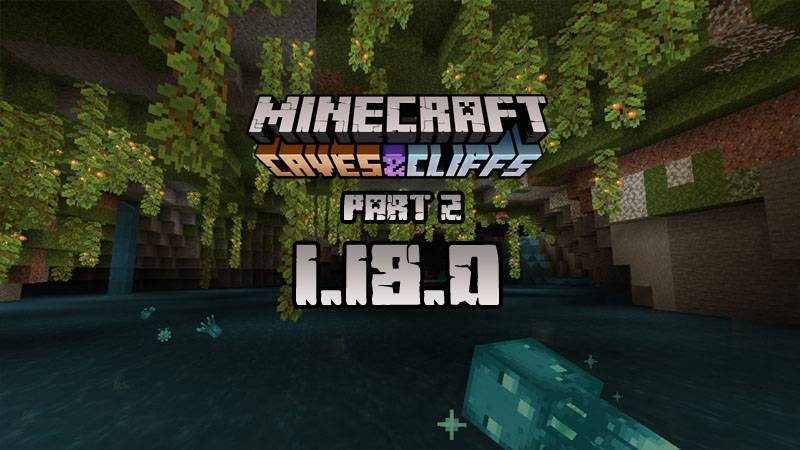 Minecraft 1.18.0 (Full version)