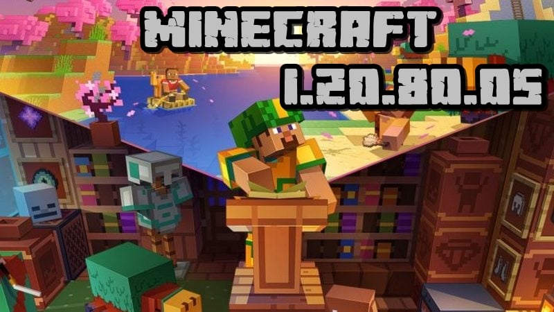 Minecraft PE 1.20.80 (Full version)