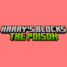 Harry's Blocks THE POISON!